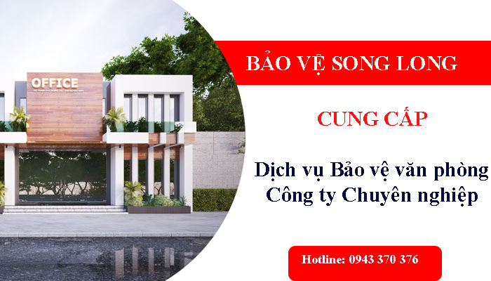 dich-vu-bao-ve-văn-phong-cong-ty